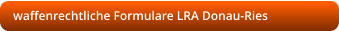 waffenrechtliche Formulare LRA Donau-Ries