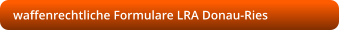 waffenrechtliche Formulare LRA Donau-Ries