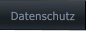 Datenschutz Datenschutz